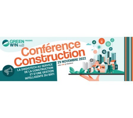 Conférence Contruction: La (high)tech au service de la construction & d'une gestion intelligente du bâti