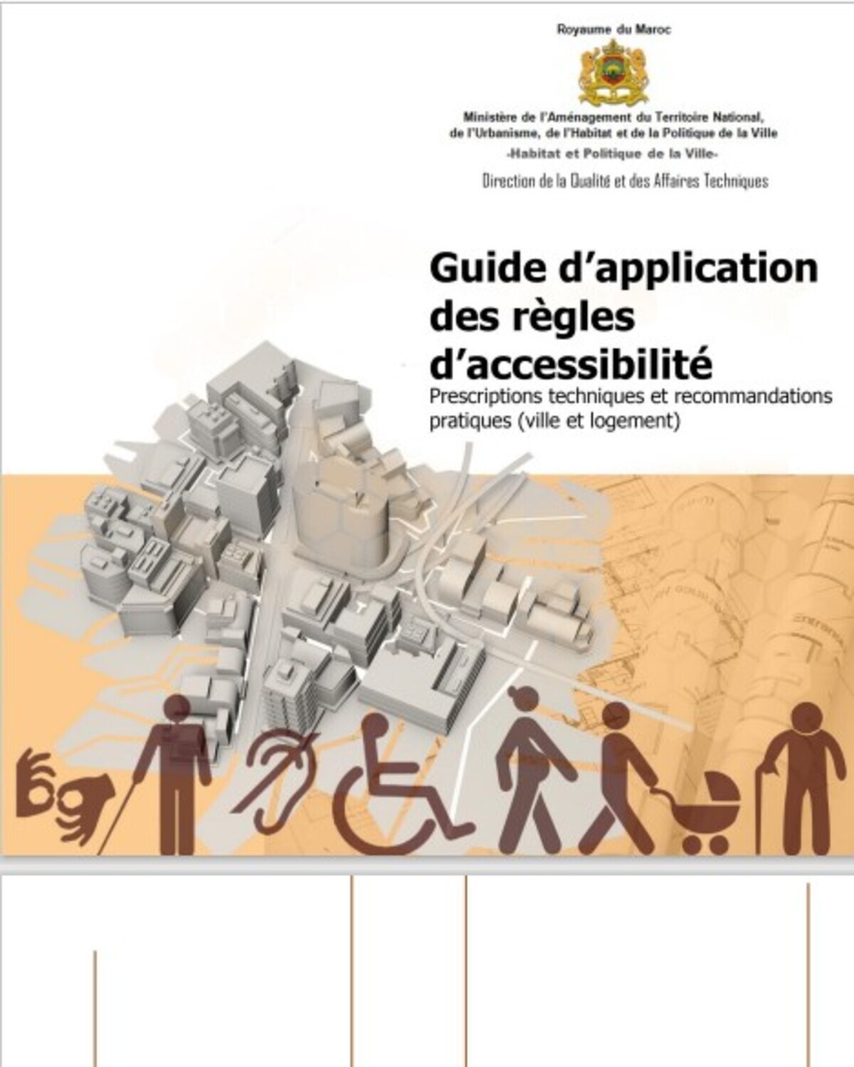 Maroc: Guide d’application des règles d’accessibilité : Prescriptions techniques et recommandation pratiques (ville et logement)