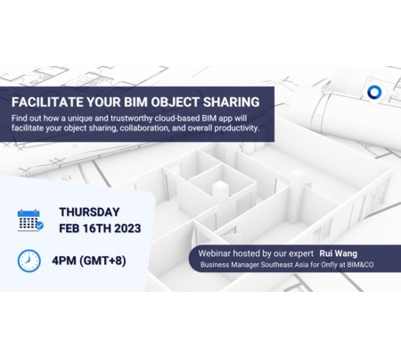 Webinar : How to facilitate your internal BIM object sharing, to collaborate better in your projects?
