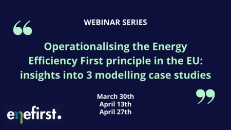 [Webinar series] Operationalising the Energy Efficiency First principle: insights into 3 modelling case studies