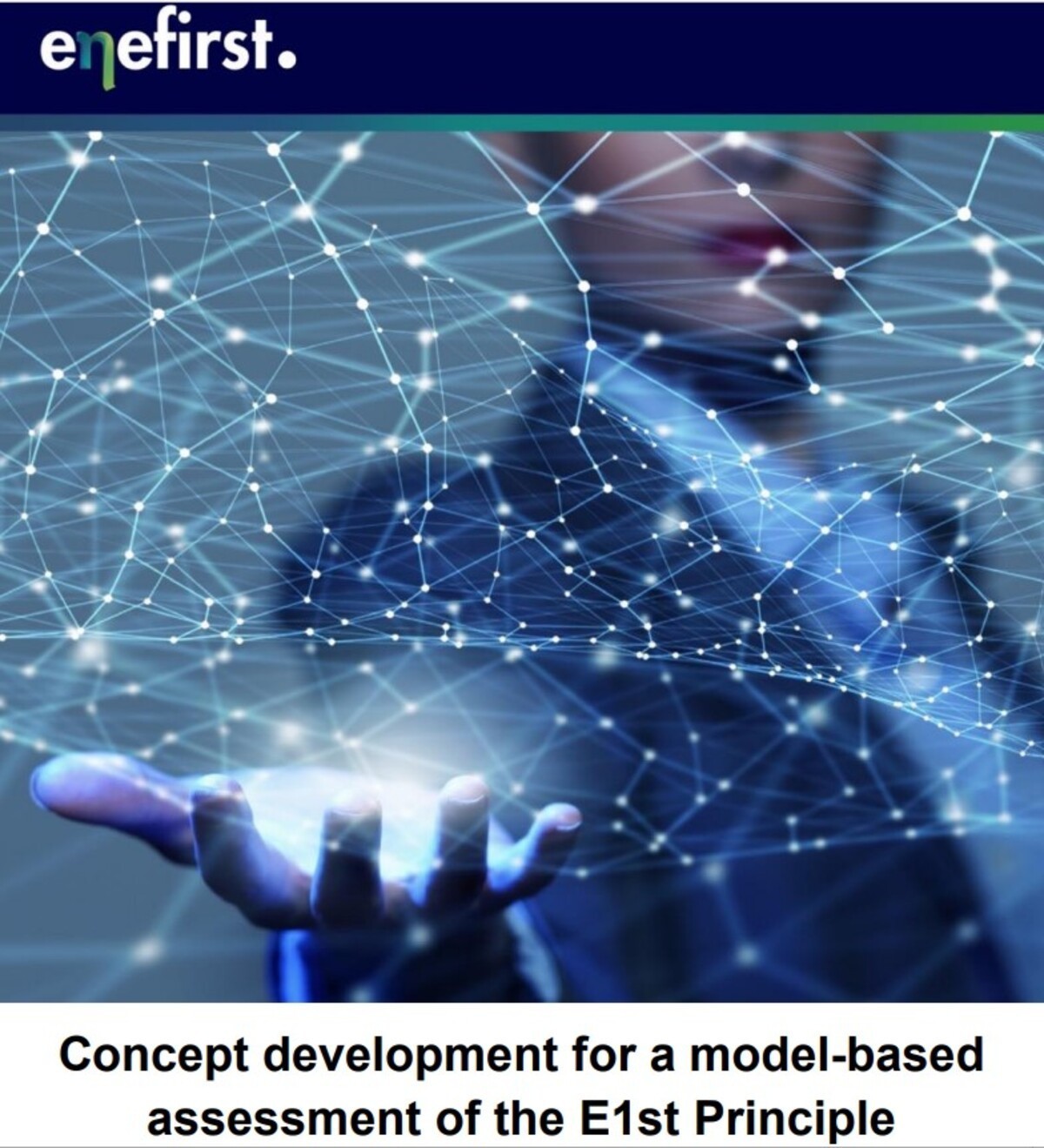 Concept development for a model-based  assessment of the E1st Principle