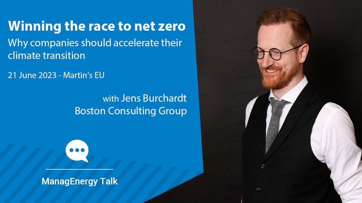 ManagEnergy Talk: Winning the race to net zero – why companies should accelerate their climate transition