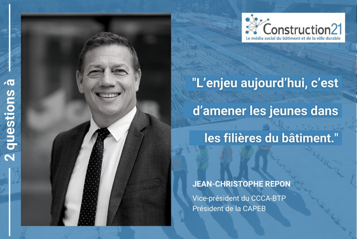 2 questions à...Jean-Christophe Repon, Vice-président du CCCA-BTP