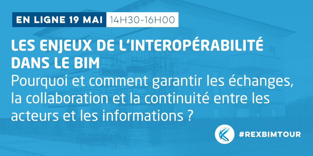 [REX BIM TOUR] Les enjeux de l'interopérabilité dans le BIM