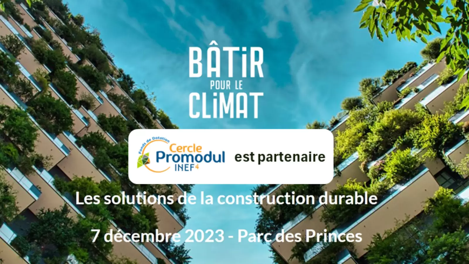 Cercle Promodul / INEF4 partenaire de l’édition 2023 de Bâtir pour le Climat