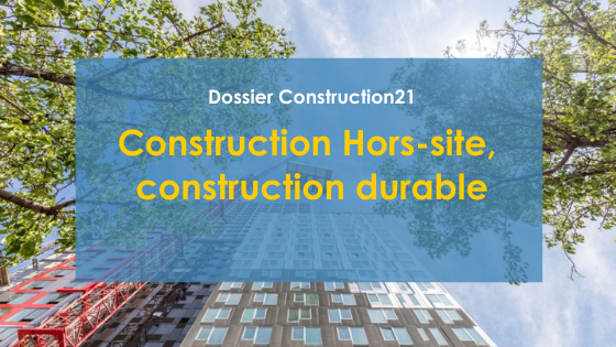 Construction Hors Site, construction durable ?