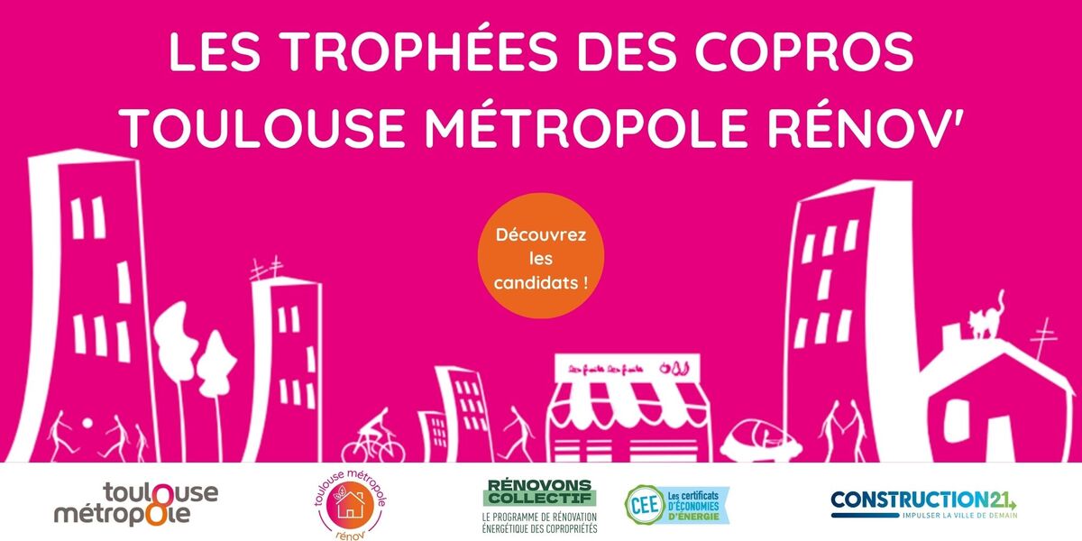 Découvrez les copropriétés candidates aux Trophées des Copros Toulouse Métropole Rénov’