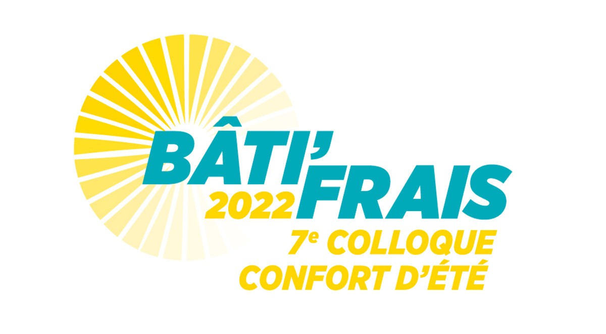 BâtiFRAIS 2022 : 7e colloque confort d'été