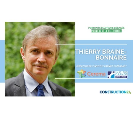 [Pionniers de la Ville Durable] Thierry Braine-Bonnaire - Institut Carnot Clim’adapt