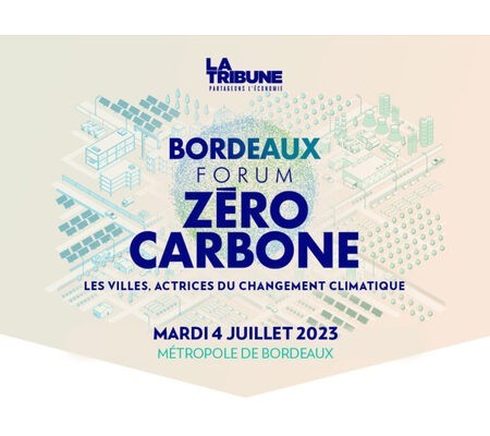 Bordeaux Forum Zéro Carbone 2023 - Les villes, actrices du changement climatique