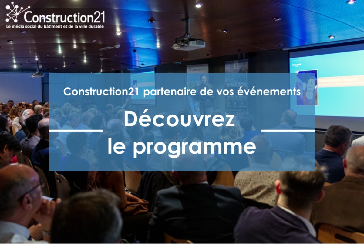 Salons et événements du secteur : le programme de Construction21 sur la fin 2021