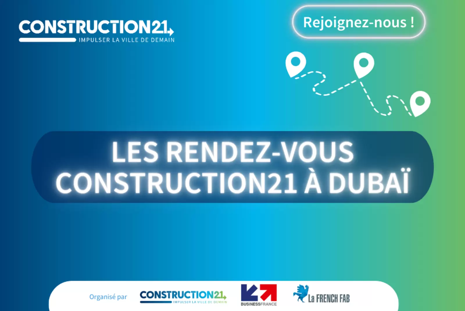 Découvrez le programme de Construction21 à Dubaï