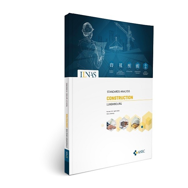 L’ILNAS publie la deuxième édition de son Analyse Normative du Secteur de la Construction